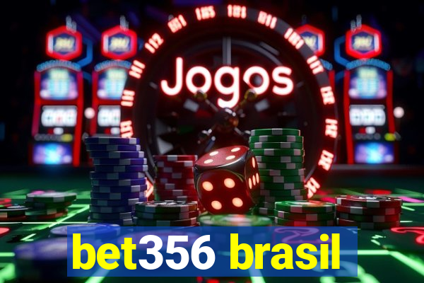 bet356 brasil